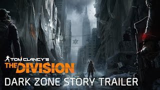 Tom Clancy’s The Division - Dark Zone tung trailer... tận thế ở New York 