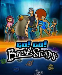 Go! Go! Break Steady