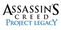 Assassin's Creed: Project Legacy