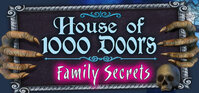 House of 1000 Doors: Family Secrets