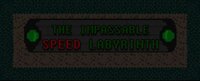 The Impassable Speed Labyrinth
