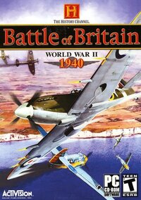 The History Channel: Battle of Britain - World War II 1940