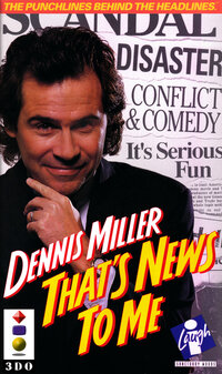 Dennis Miller: That's News to Me