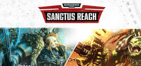 Warhammer 40,000: Sanctus Reach