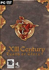 XIII Century: Death or Glory