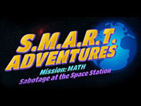 S.M.A.R.T. Adventures – Mission Math: Sabotage at the Space Station