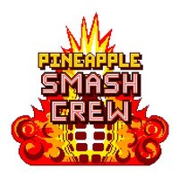Pineapple Smash Crew