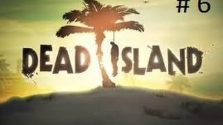 Mấy bạn nhớ ủng hộ mình Dead Island #6 
