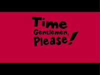 Time Gentlemen, Please!