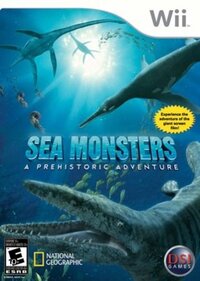 Sea Monsters: A Prehistoric Adventure