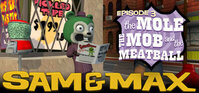 Sam & Max Episode 3: The Mole, the Mob, and the Meatball