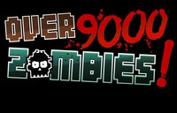 Over 9000 Zombies!