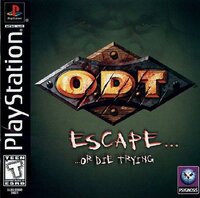 O.D.T. - Escape... Or Die Trying