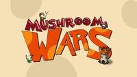 Mushroom Wars