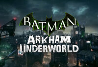 Batman: Arkham Underworld