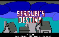 Serguei's Destiny