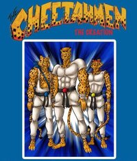 The Cheetahmen: The Creation