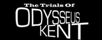 The Trials of Odysseus Kent