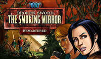 Broken Sword II: The Smoking Mirror - Remastered
