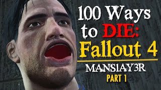 100 cách để chết trong Fallout 4 (phần 1) :v 