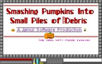 Smashing Pumpkins into Small Piles of Putrid Debris