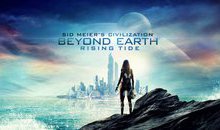 Sid Meier’s Civilization: Beyond Earth công bố bản mở rộng Rising Tide