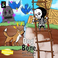 Dog and Bone Are Friends