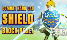 Hướng dẫn Shield Block Reset(SBR) - The Legend of Zelda: Breath of The Wild