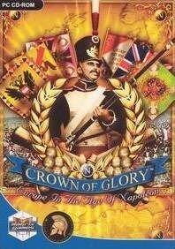 Crown of Glory: Europe in the Age of Napoleon