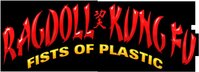 Rag Doll Kung Fu: Fists of Plastic