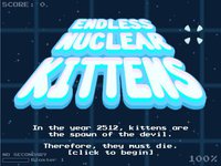 Endless Nuclear Kittens