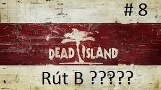 Mấy bạn nhớ ủng hộ video của mình Dead Island #8 