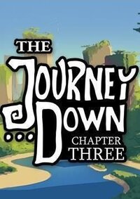 The Journey Down: Chapter Three