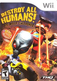 Destroy All Humans! Big Willy Unleashed