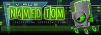 A Virus Named Tom