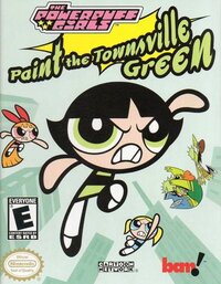 The Powerpuff Girls: Paint the Townsville Green