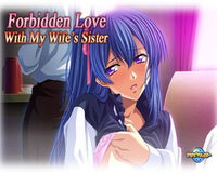 Forbidden Love with My Wife’s Sister
