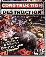 Construction Destruction