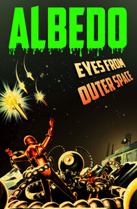 Albedo: Eyes from Outer Space