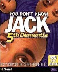 You Don't Know Jack: 5th Dementia