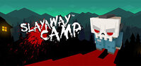 Slayaway Camp