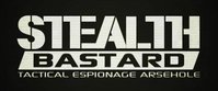 Stealth Bastard: Tactical Espionage Arsehole
