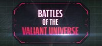 Battles of the Valiant Universe