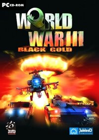 World War III: Black Gold