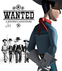 Wanted: A Wild Western Adventure