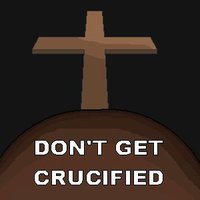 Don't Get Crucified
