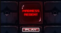 Madness Regent