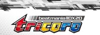 beatmania IIDX 20 tricoro