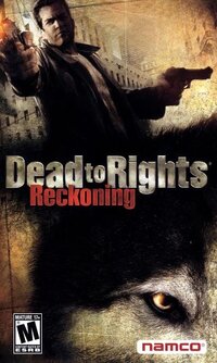 Dead to Rights: Reckoning