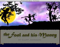 The Fool and his Money